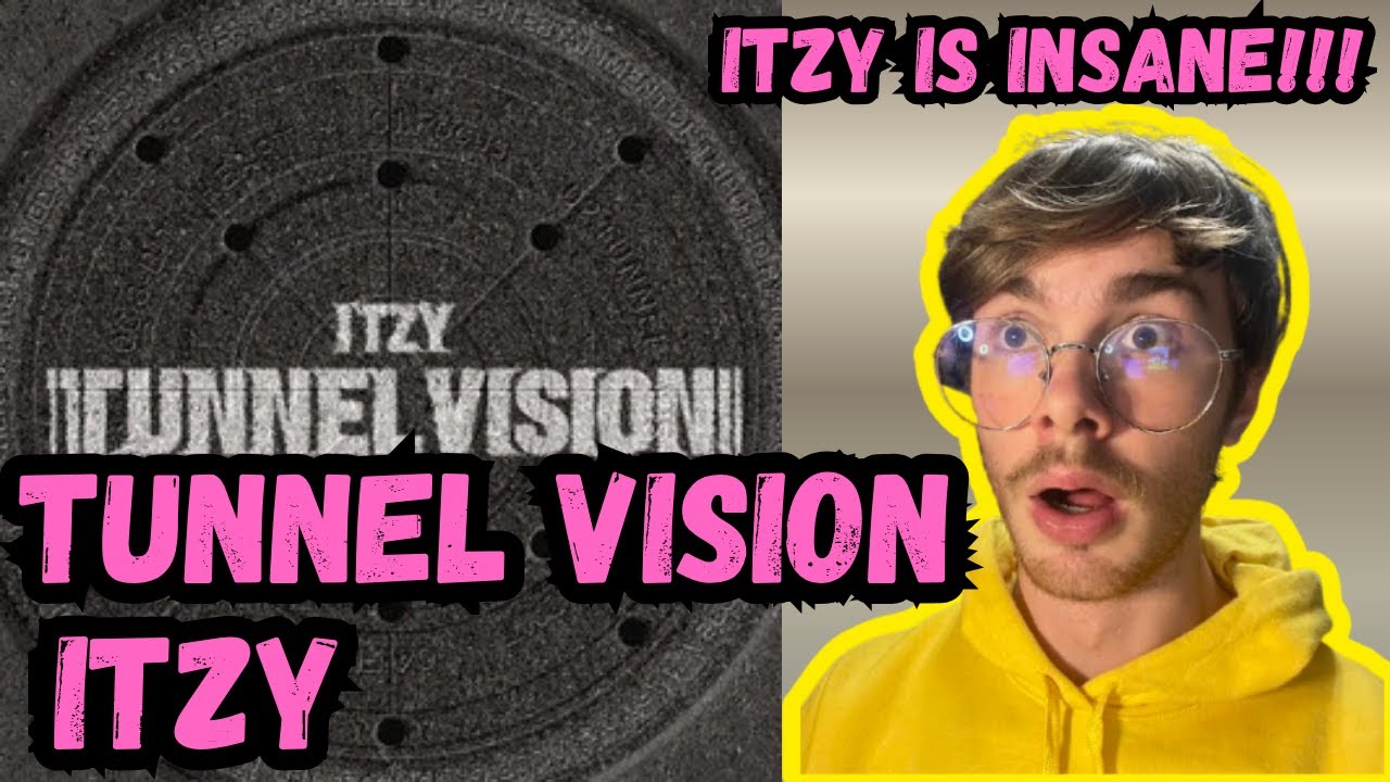 TUNNEL VISION is Actually AWESOME!!! (ITZY MV and Full Album Reaction)