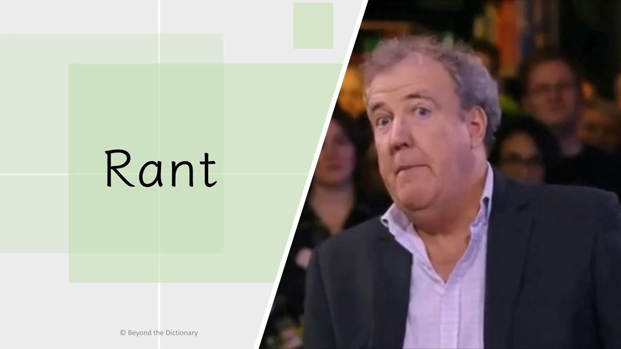 'Rant'? | An advanced English word | Beyond the Dictionary