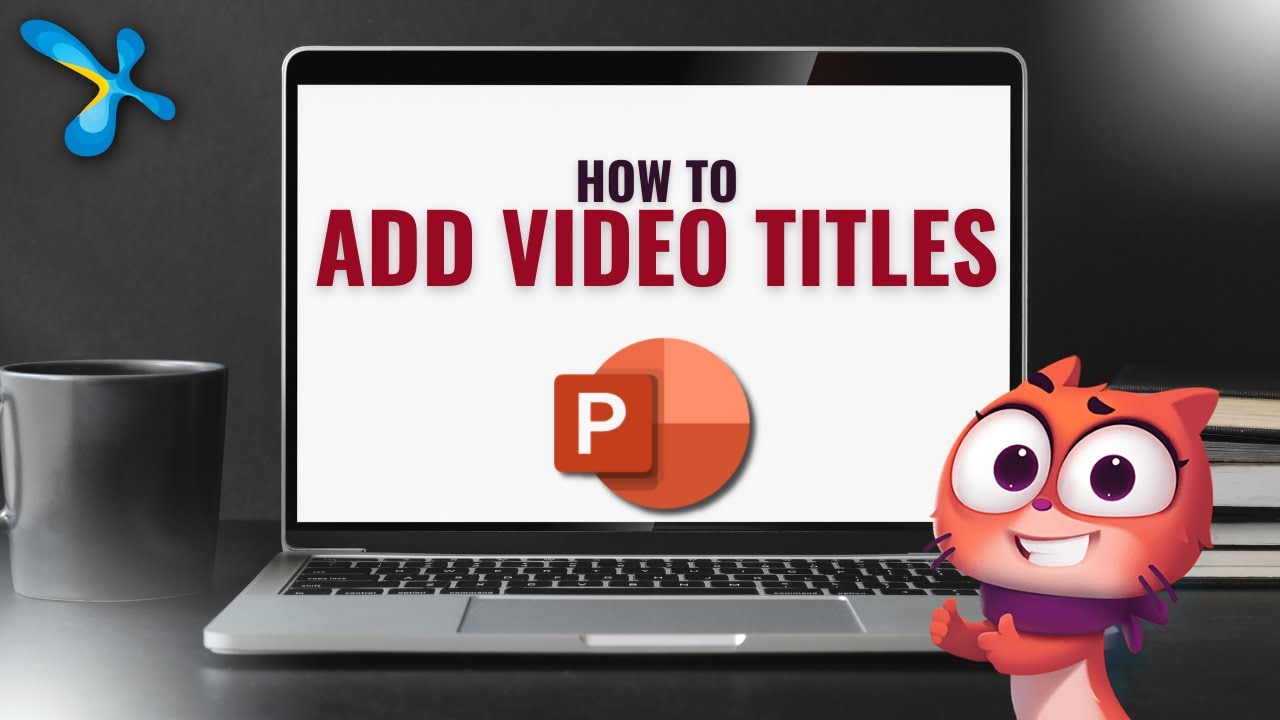 Video titling in PowerPoint - annotate videos in sync