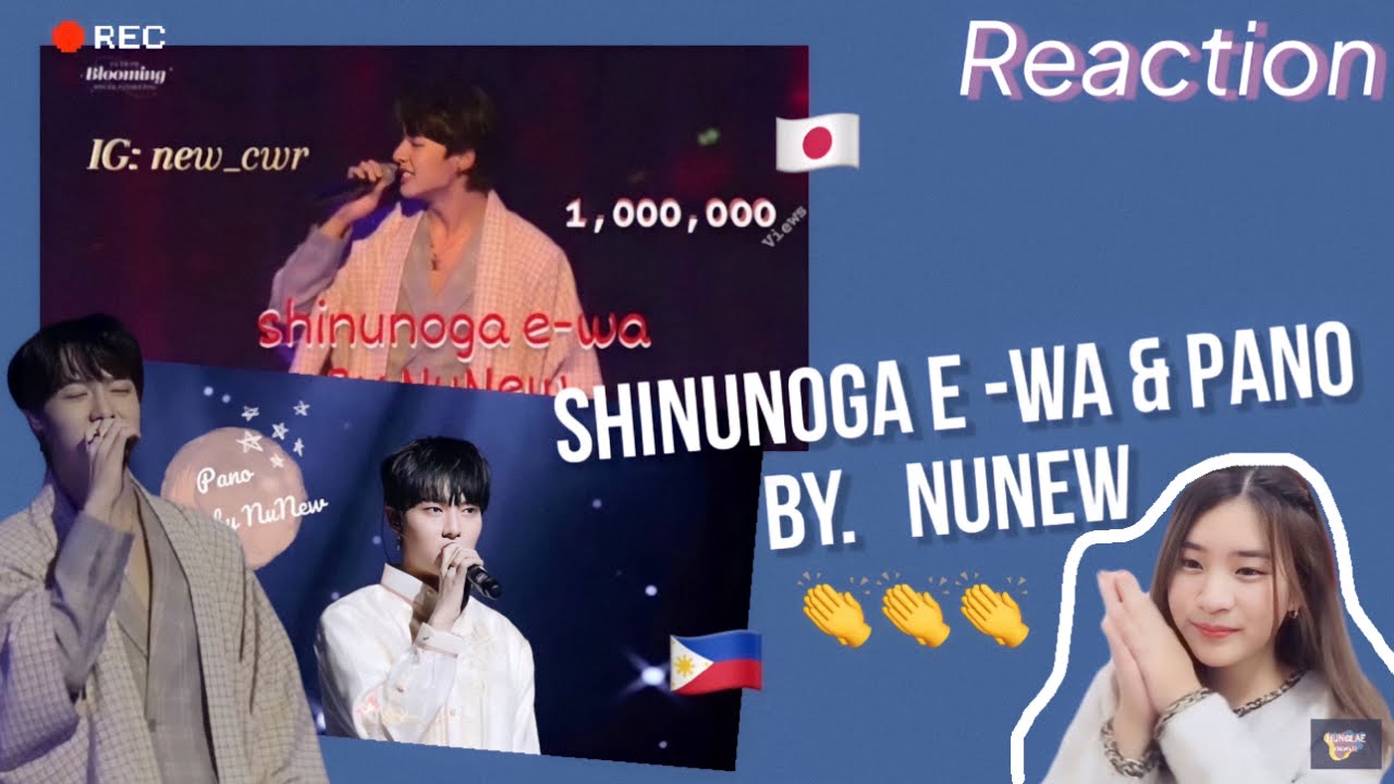 [Reaction] SHINUNOGA E -WA & PANO By NuNew | Show Fan meet | เพราะมาก