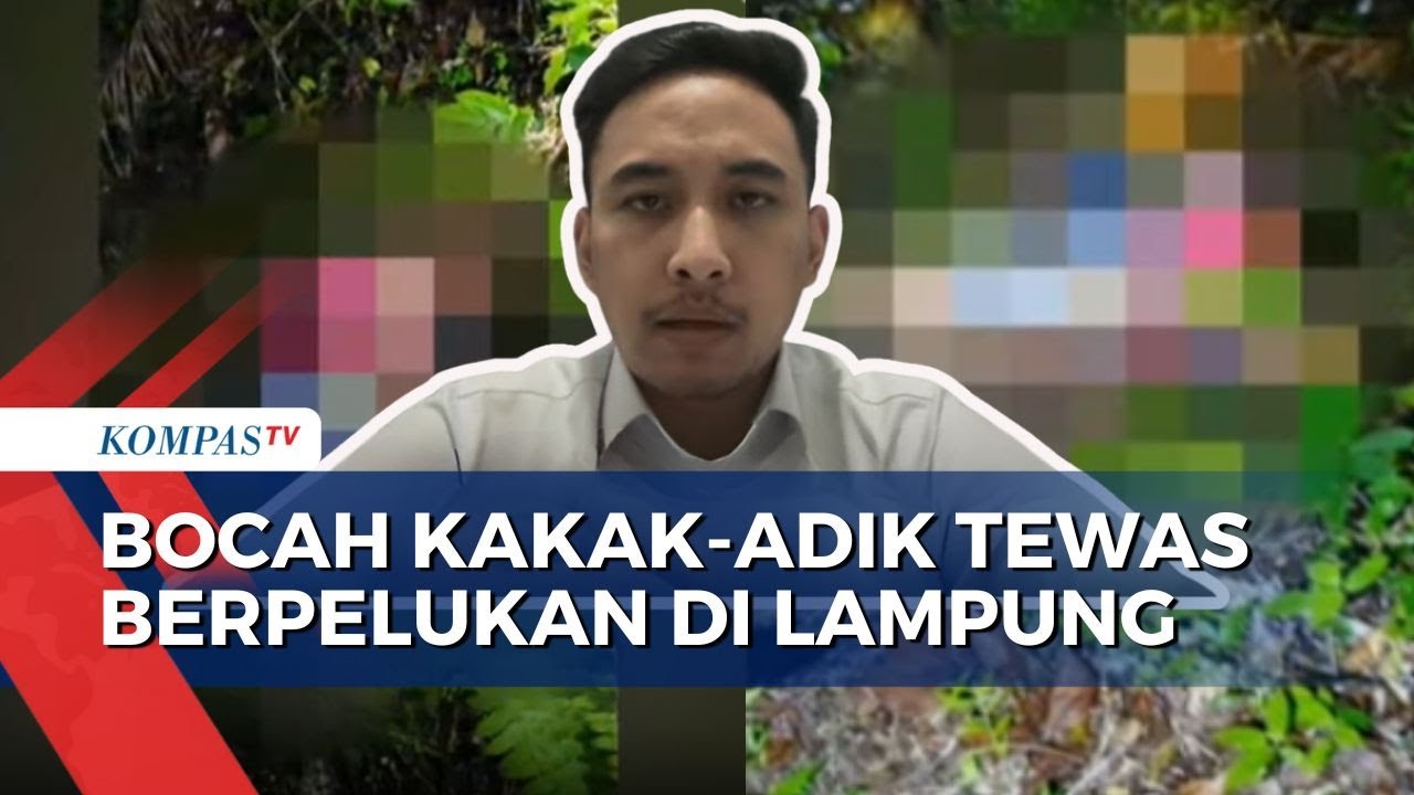 Polisi Soal Pengusutan Bocah Kakak-Adik Tewas Berpelukan di Lampung, 7 Saksi Diperiksa