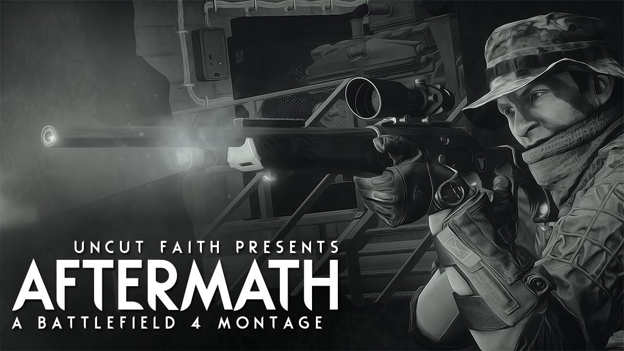 AFTERMATH | A Battlefield 4 Montage by F4ithHD