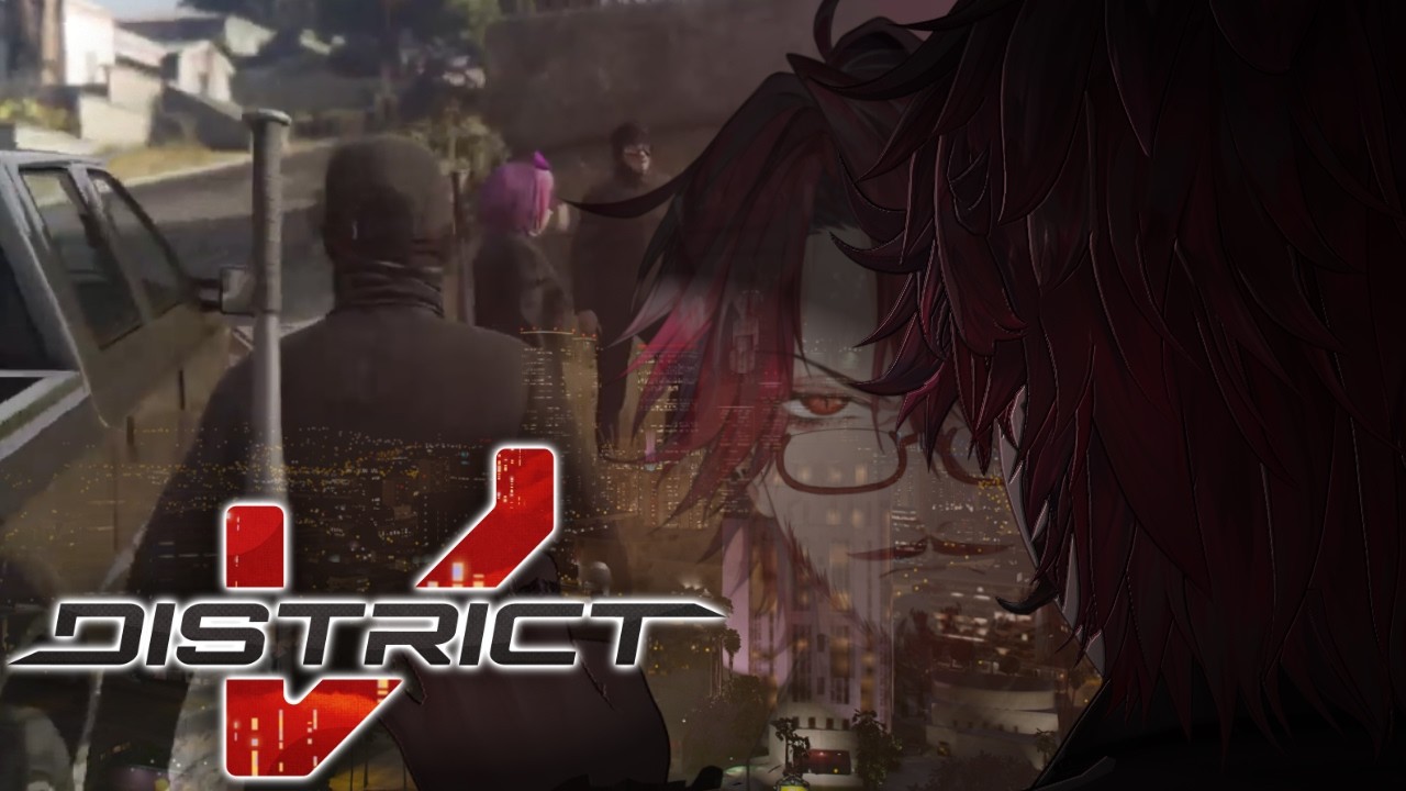 【DISTRICT V DAY 5】MISSION: SORTA POSSIBLE
