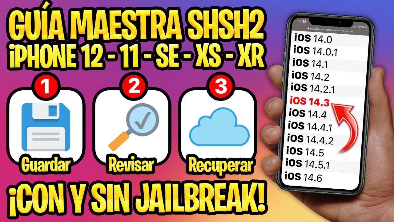 TUTORIAL CON y SIN PC ✅ SUBE/BAJA DE iOS CON TUS SHSH2 (A12 e inferiores)