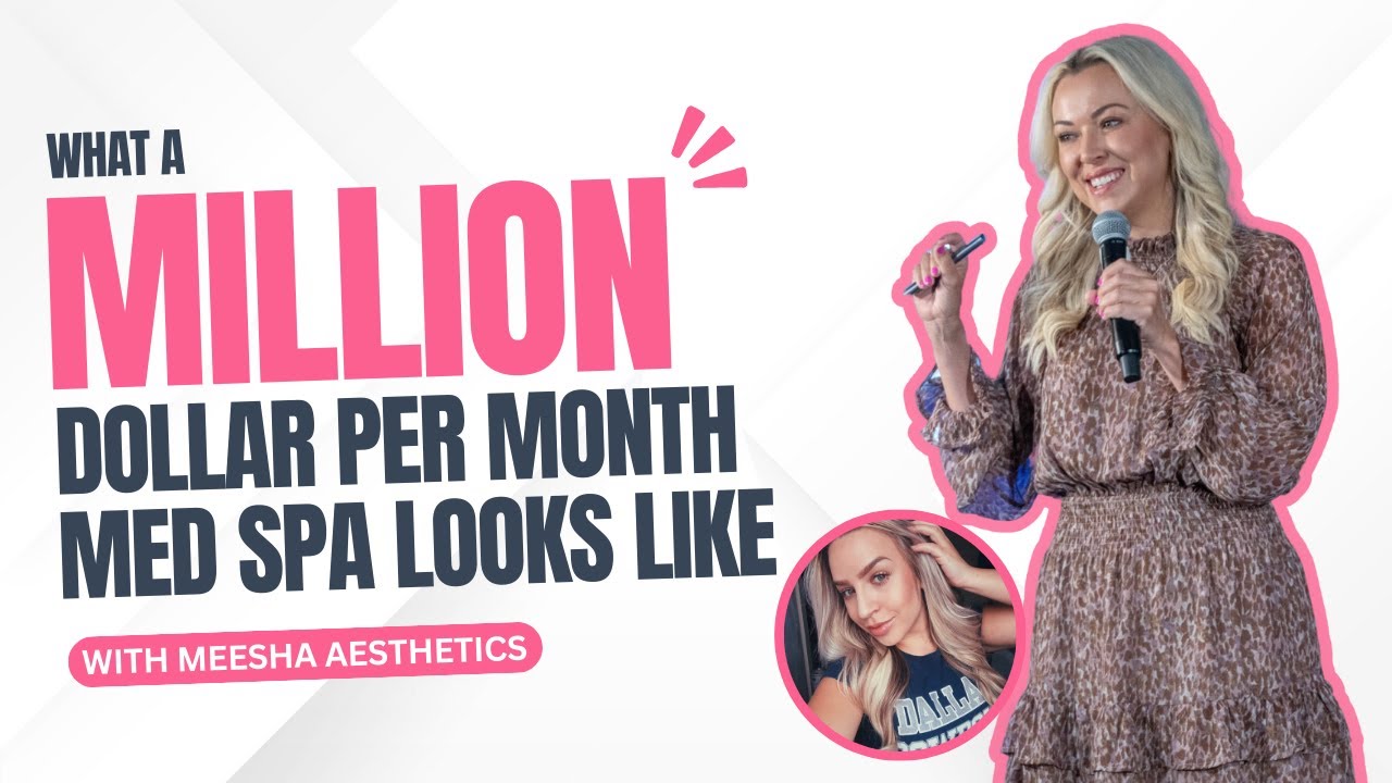 What a $1M Per Month MED SPA Looks Like – Insider Secrets for Business Growth