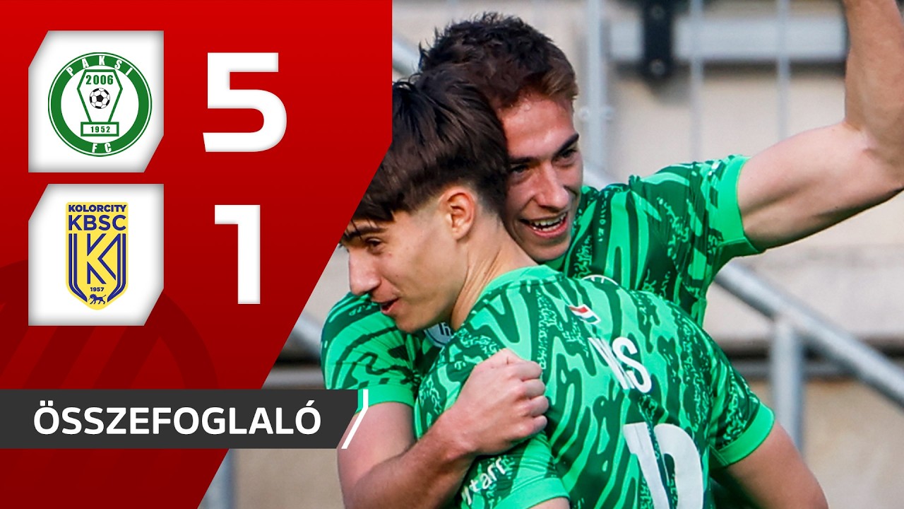 Fizz Liga: Paksi FC&ndash;Kolorcity Kazincbarcika SC 5&ndash;1 | &ouml;sszefoglal&oacute;