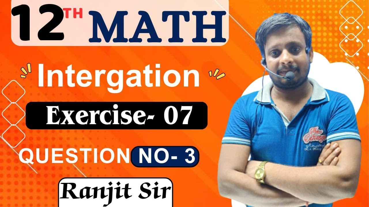 Class-12th||integration exercise7. 11 question no. 3||smakaln exercise 7.11question 3||board मॉडल