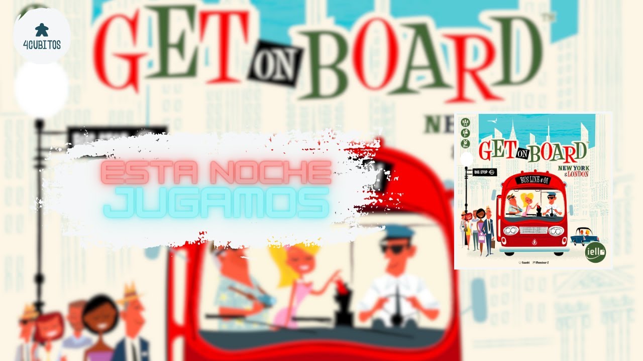 Esta Noche Jugamos: Get On Board