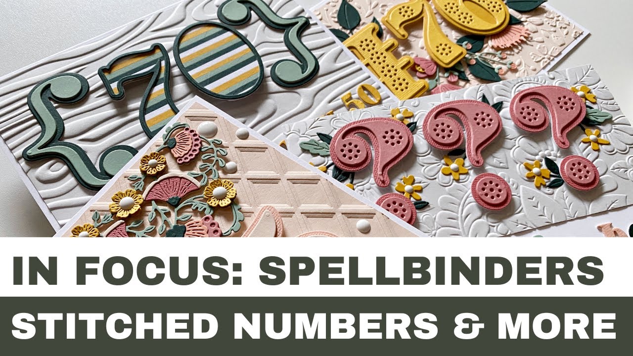#196 В фокусе: коллекция вышитых цифр Spellbinders и многое другое