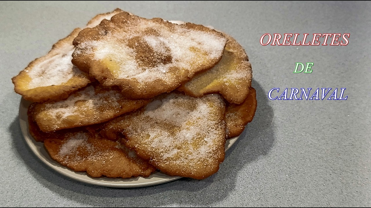 ORELLETES DE CARNAVAL