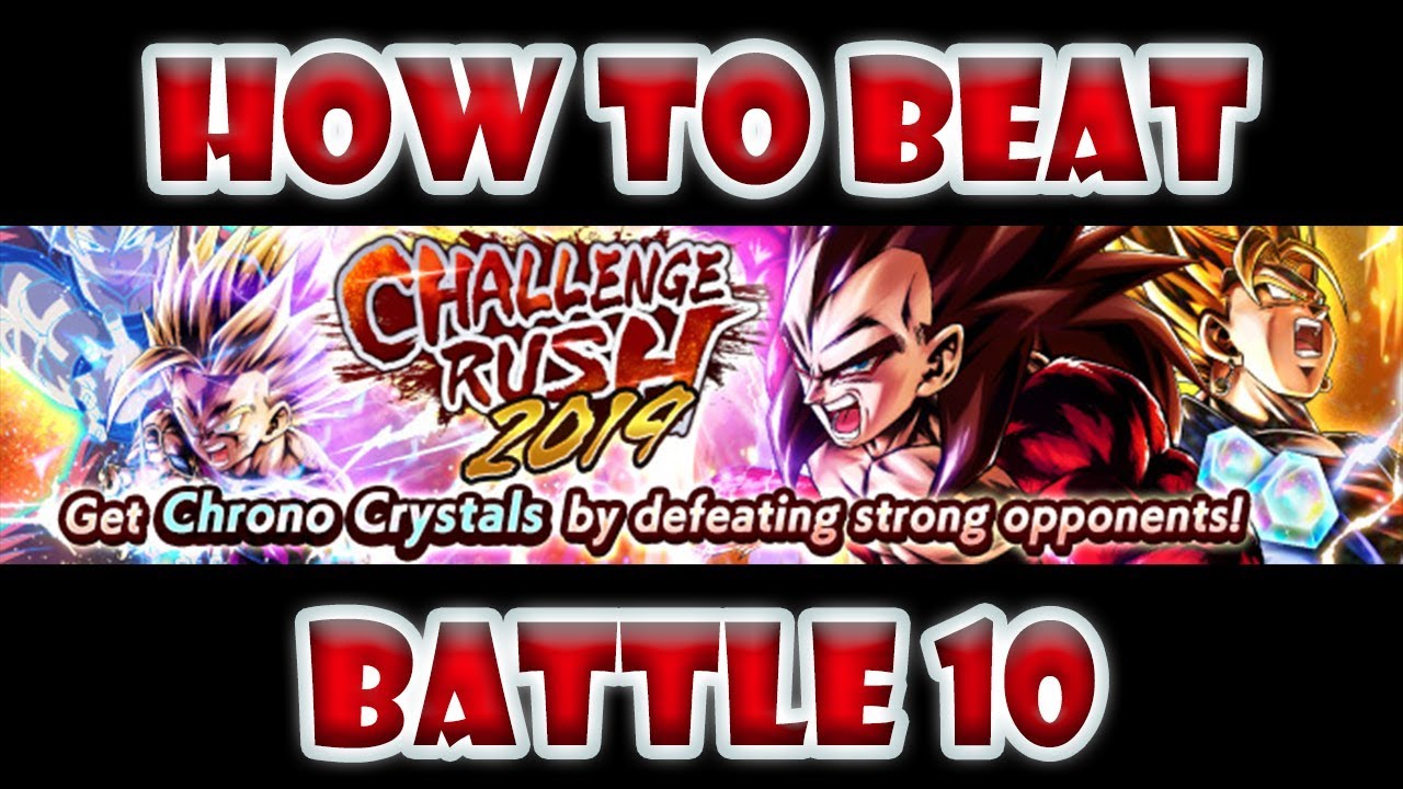 HOW TO BEAT BATTLE 10 - CHALLENGE RUSH 2019 - Dragon Ball Legends