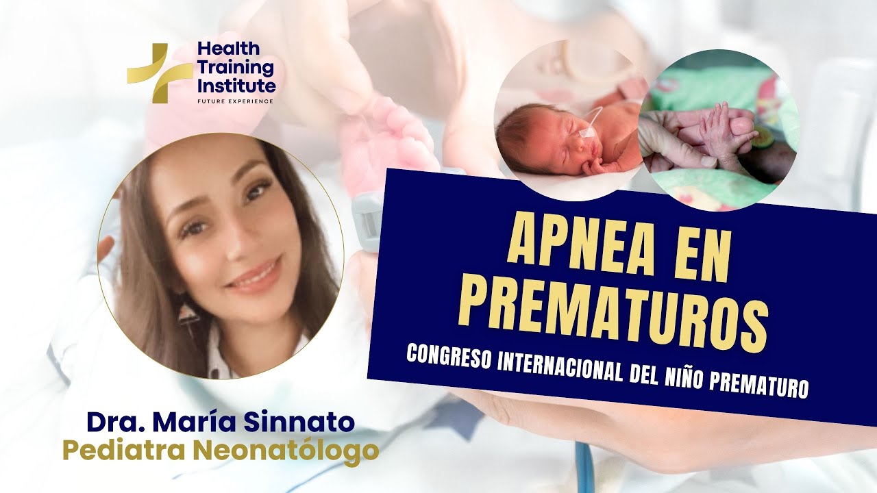 Apnea del Prematuro: Enfoques y Control Respiratorio Actual | Dra. María Sinnato