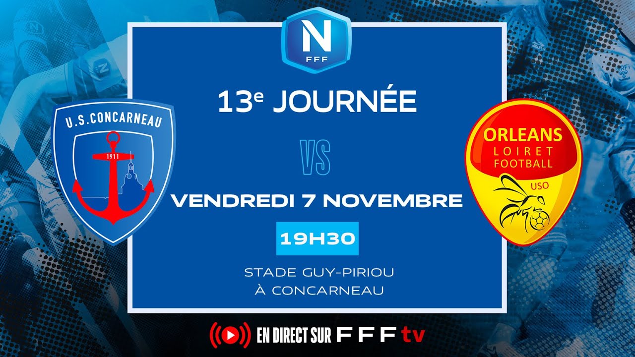 J13 I US Concarneau vs US Orl&eacute;ans en replay I National FFF 2025-2026
