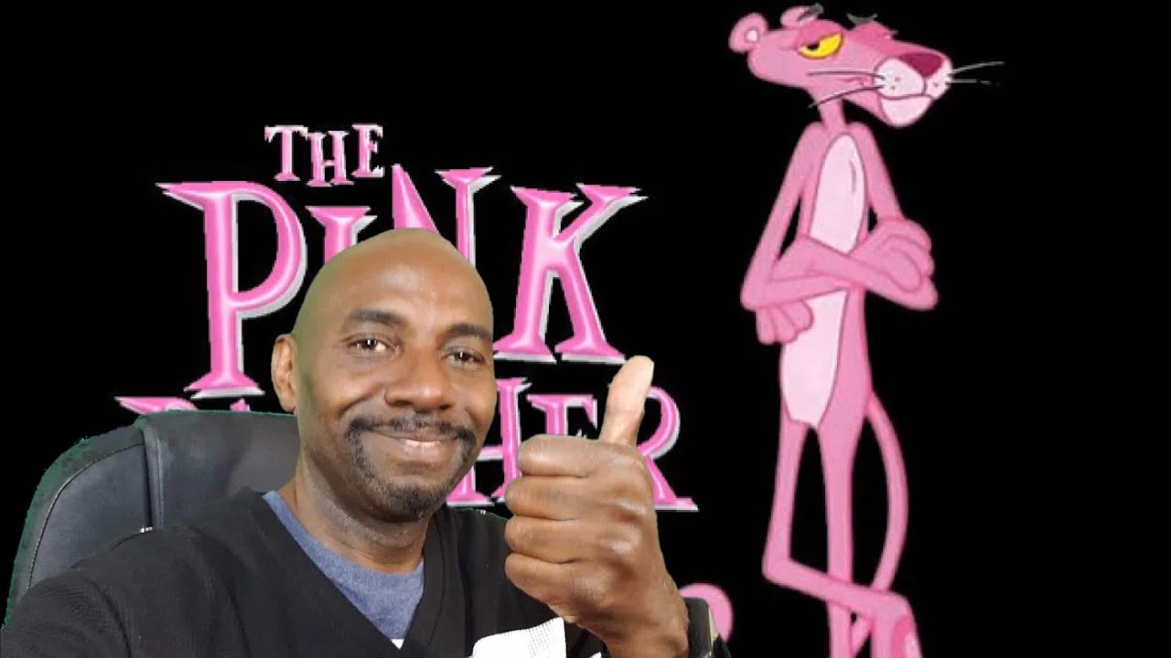 Reaction Videos #1 to The Pink Panther: 