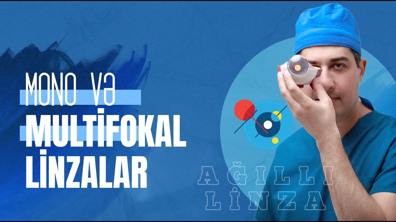 Mono və Multifokal Linzalar