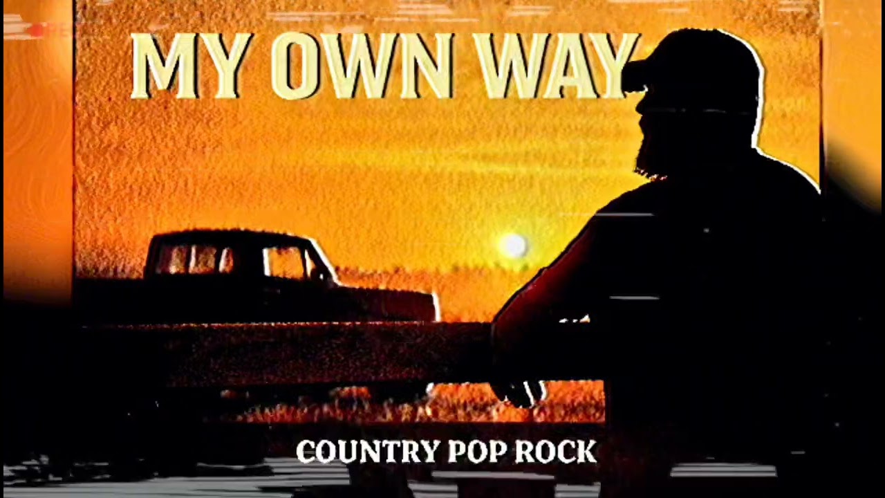 My Own Way - Country Pop Rock 