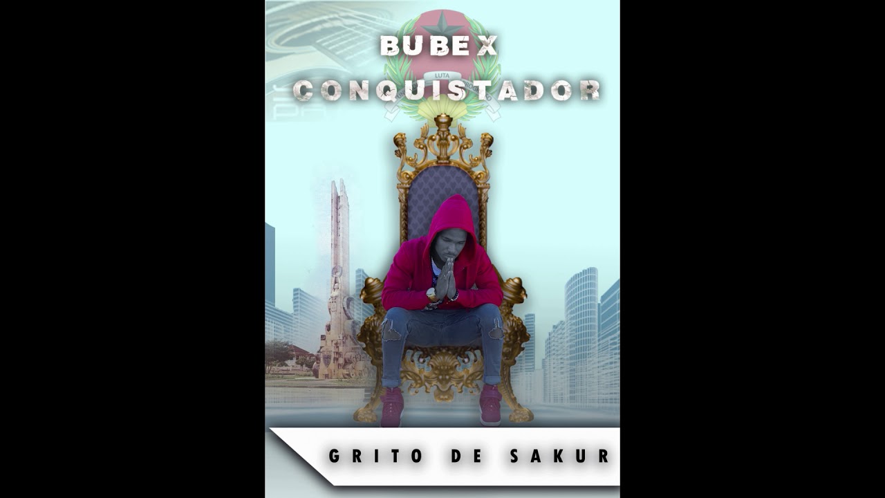 BUBEX CONQUISTADOR-GRITO DE SAKUR