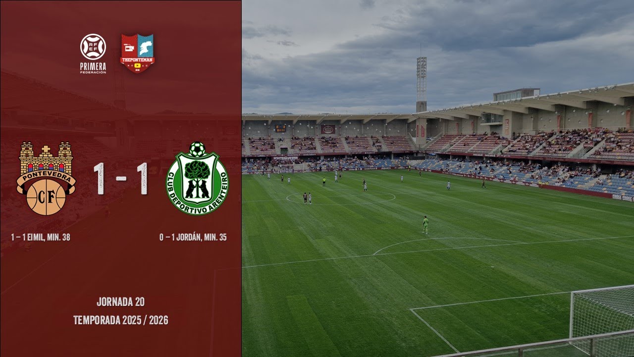 PONTEVEDRA C.F. 1 - 1 C.D. ARENTEIRO | Primera RFEF