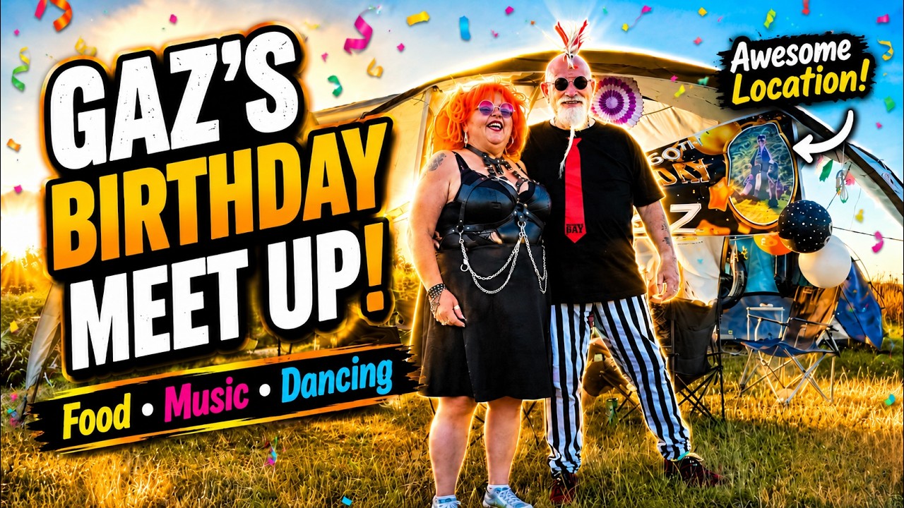Gaz's 60th Birthday and still alive Vanlife party @Campervan Gaz Fulltime Vanlife Adventures #vanlife