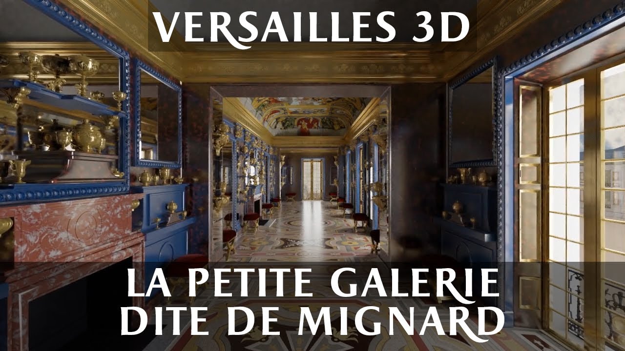 Versailles 3D - La Petite Galerie dite de Mignard #VERSPERA