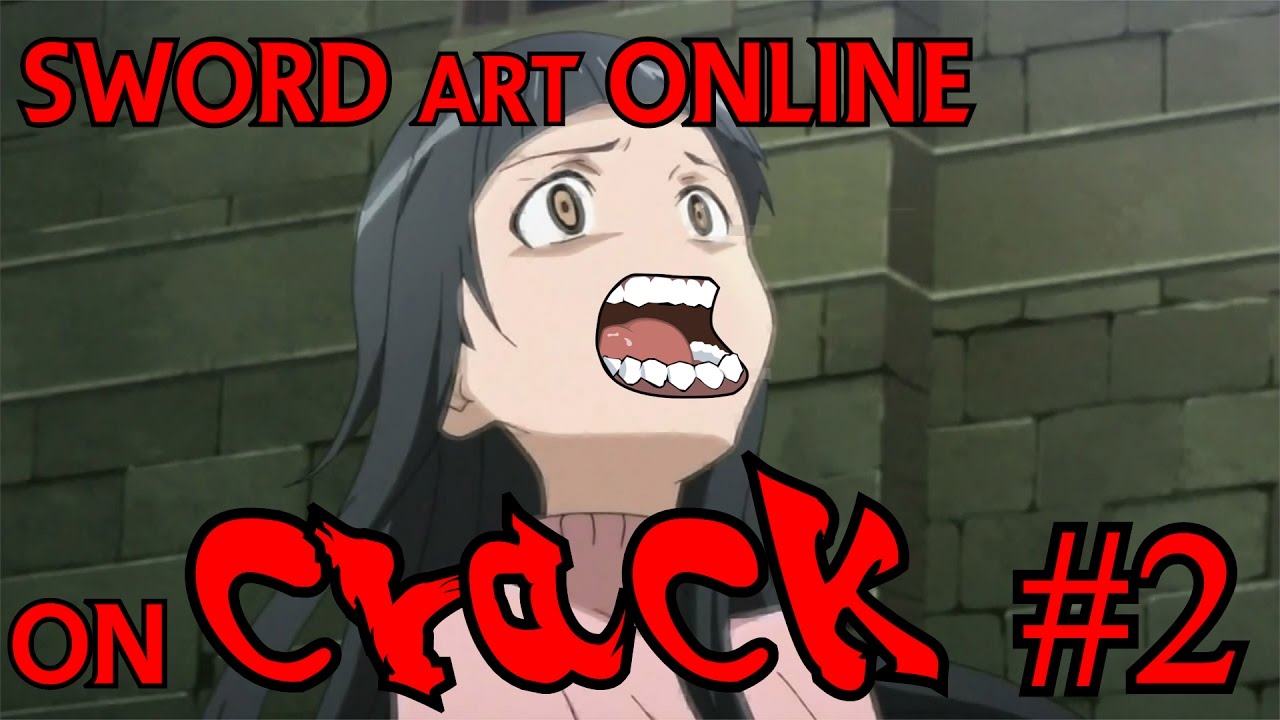 Sword Art Online on CRACK #2
