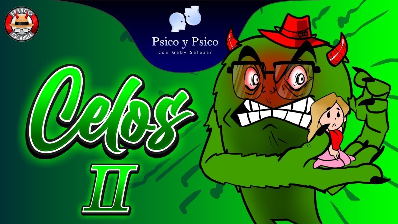 Psico y Psico     Celos 2
