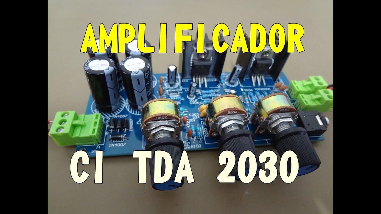 MONTAGEM AMPLIFICADOR CI TDA2030