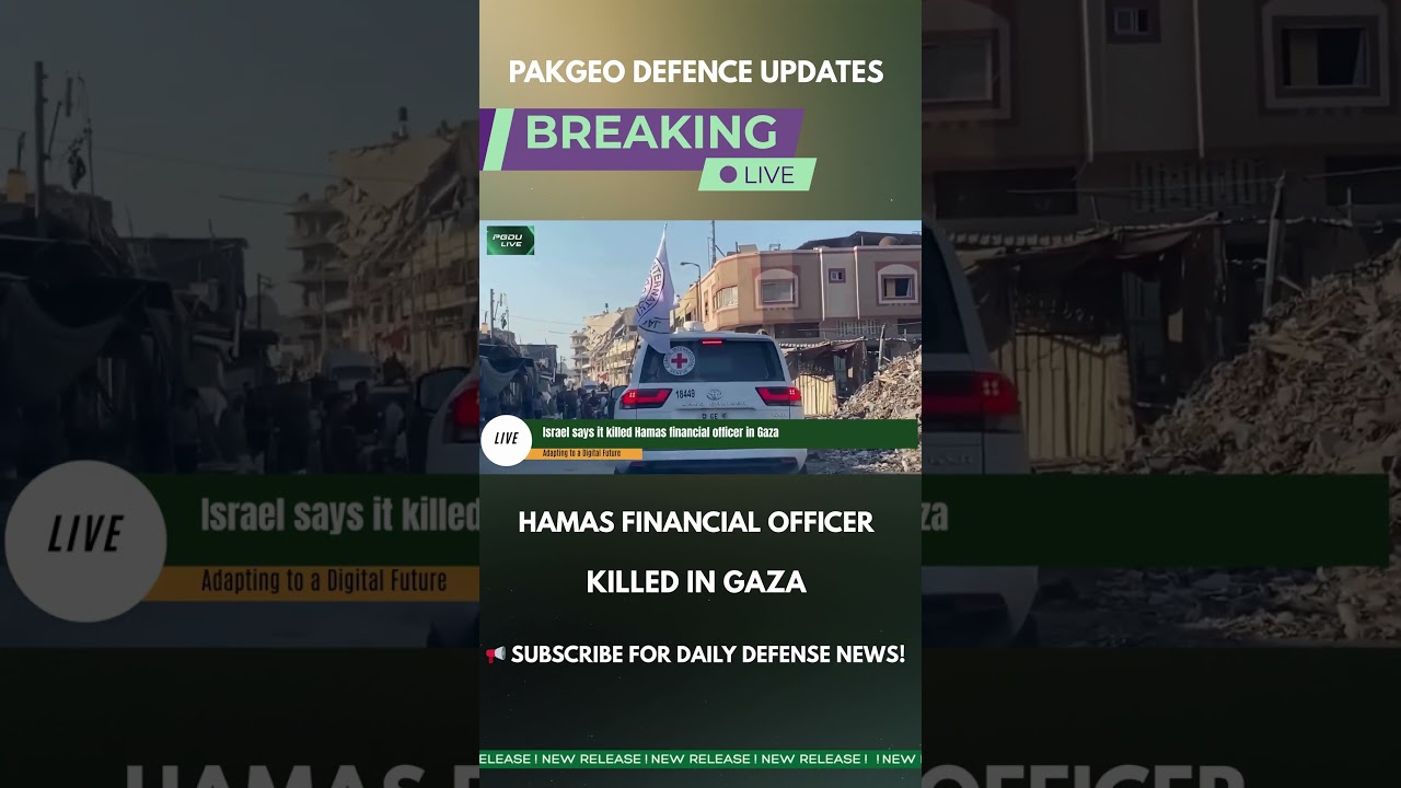 Israel Says Hamas Financial Officer Killed in Gaza 