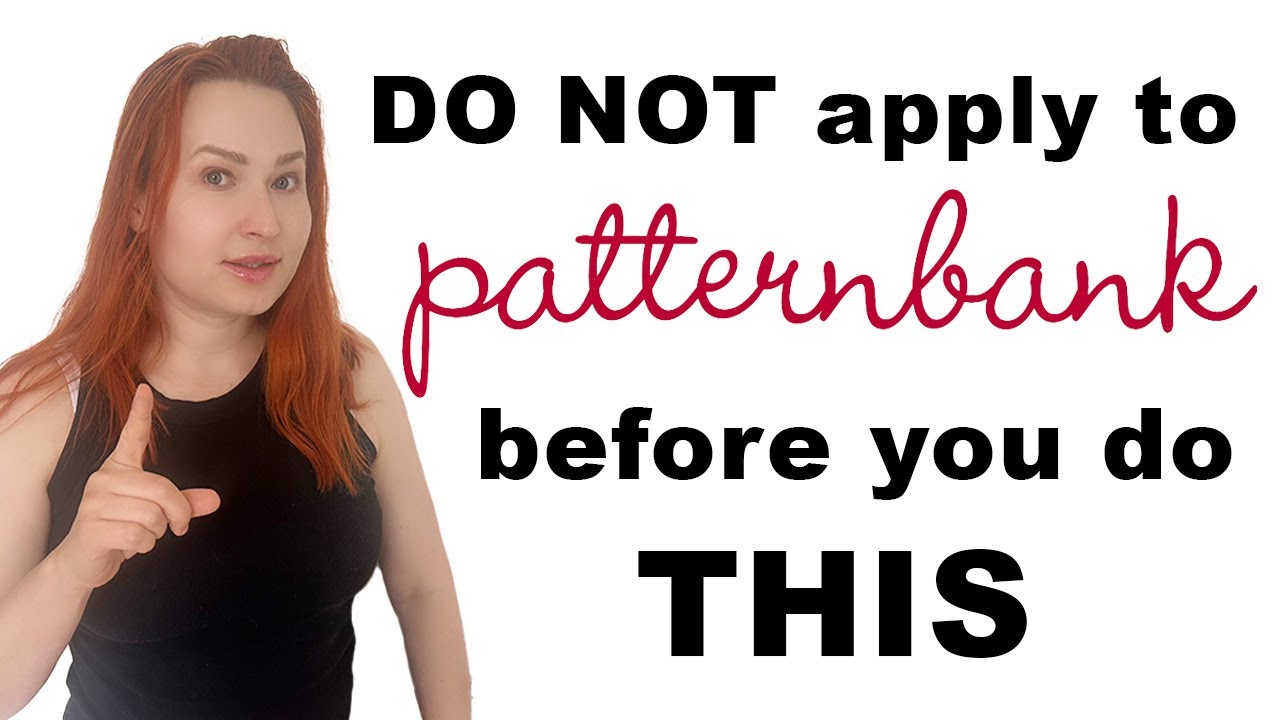 Do not apply to sell on Patternbank before watching this