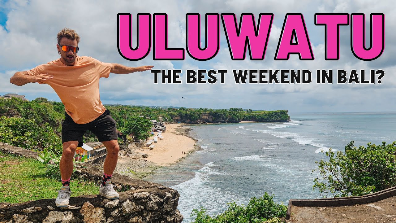 Is Uluwatu the best weekend in Bali?