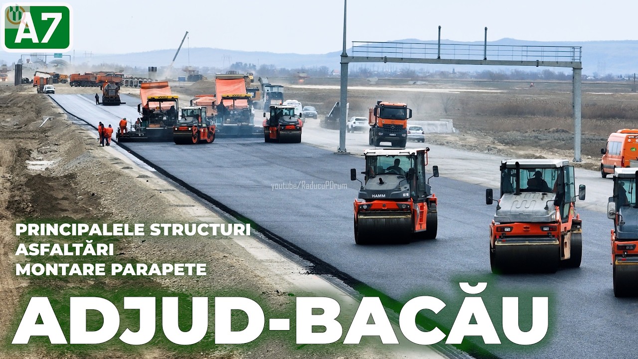 AUTOSTRADA A7 Adjud - Bacău | Principalele structuri | Asfaltări | Montare parapete 21.03.2026