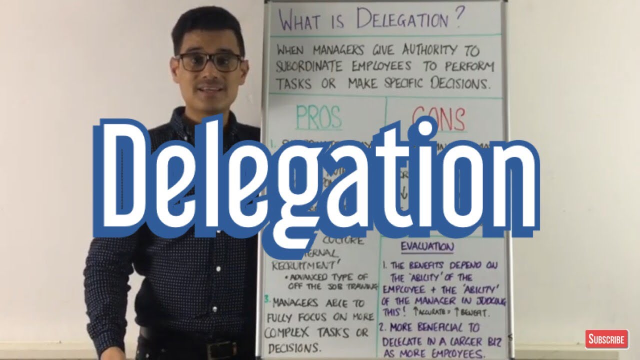 Delegation (Pros, Cons & Evaluation)