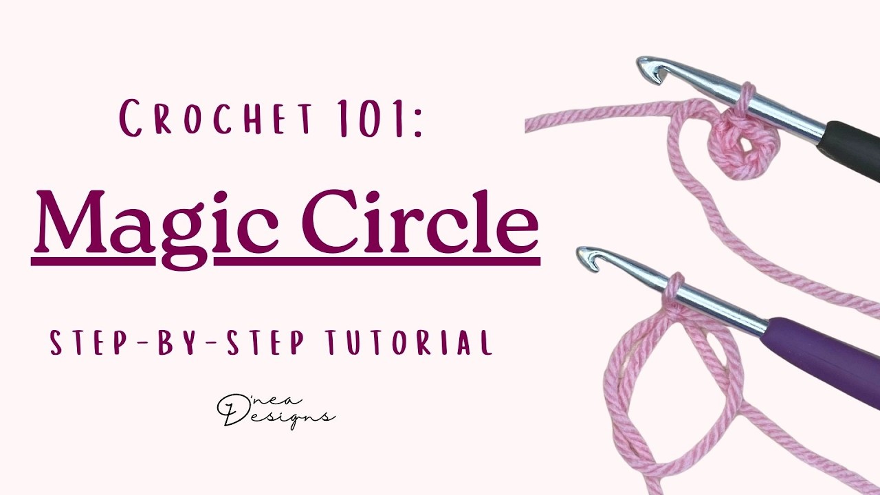 Crochet 101: Magic Circle | Beginner Friendly Tutorial | DneaDesigns