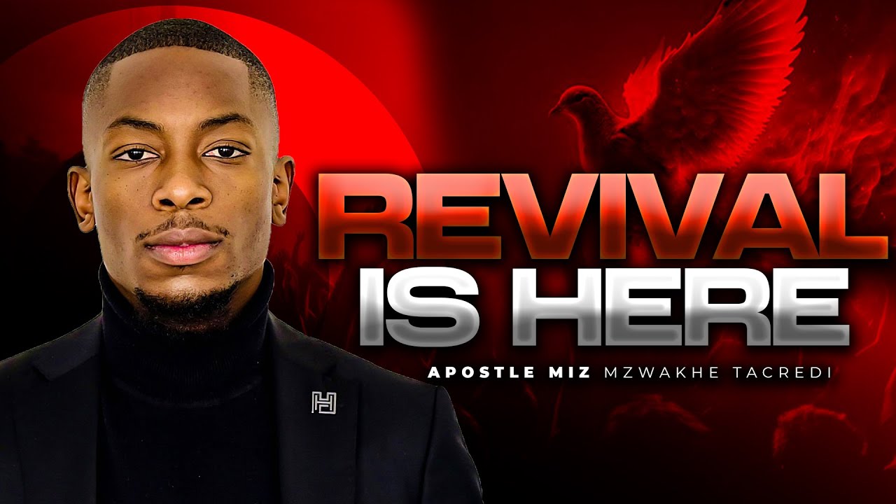 Revival is Here! | Miz Mzwakhe Tancredi