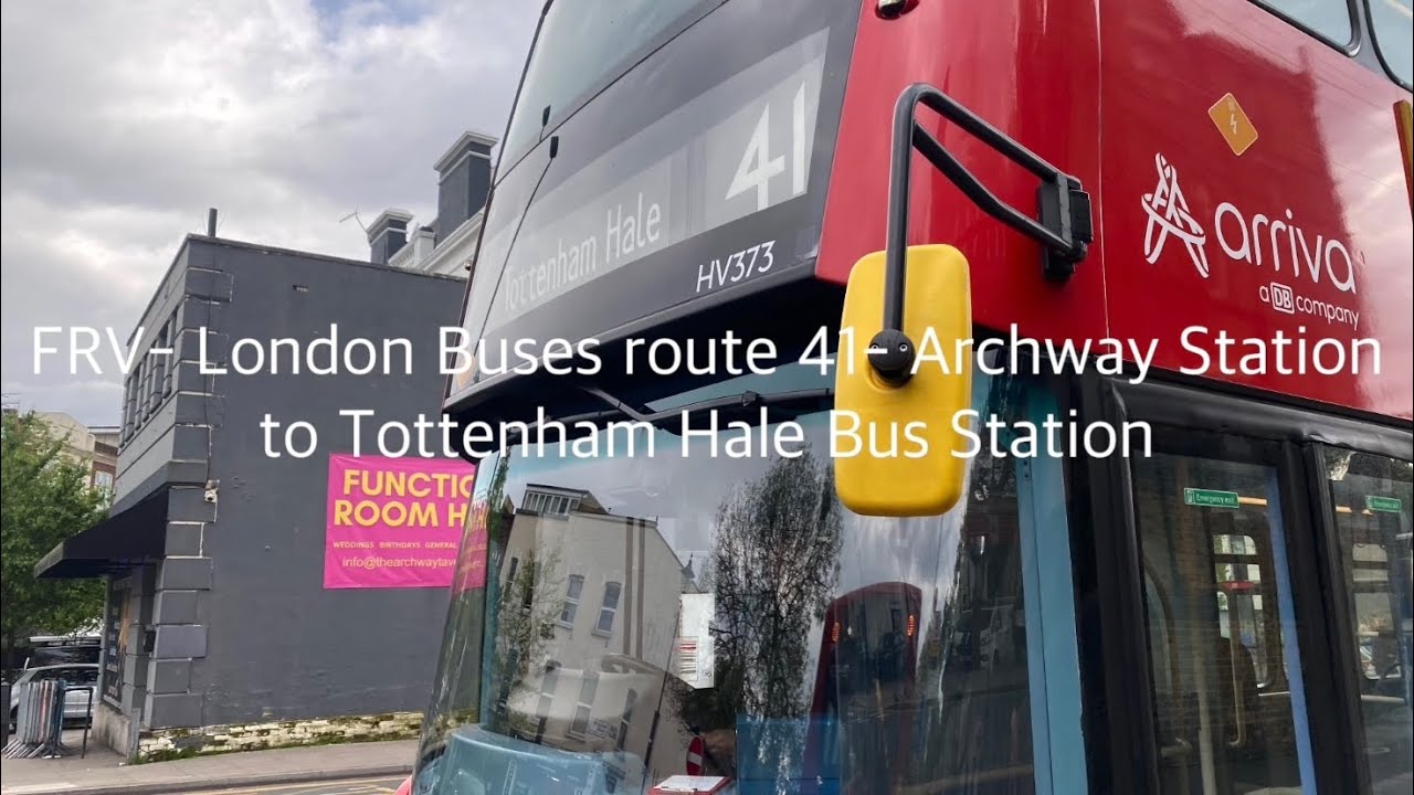 FRV- London Buses route 41- Archway Station to Tottenham Hale Bus Station