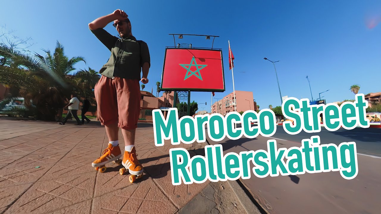 Street Skating Morocco - Rollerskating Marrakech / Atlas Mountains / Sahara Desert