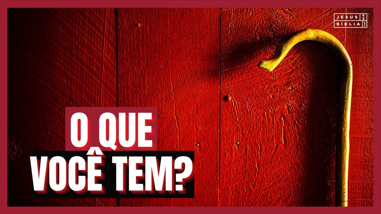 &Ecirc;xodo 4 Estudo: DEUS COME&Ccedil;A COM O QUE VOC&Ecirc; TEM (B&iacute;blia Explicada)
