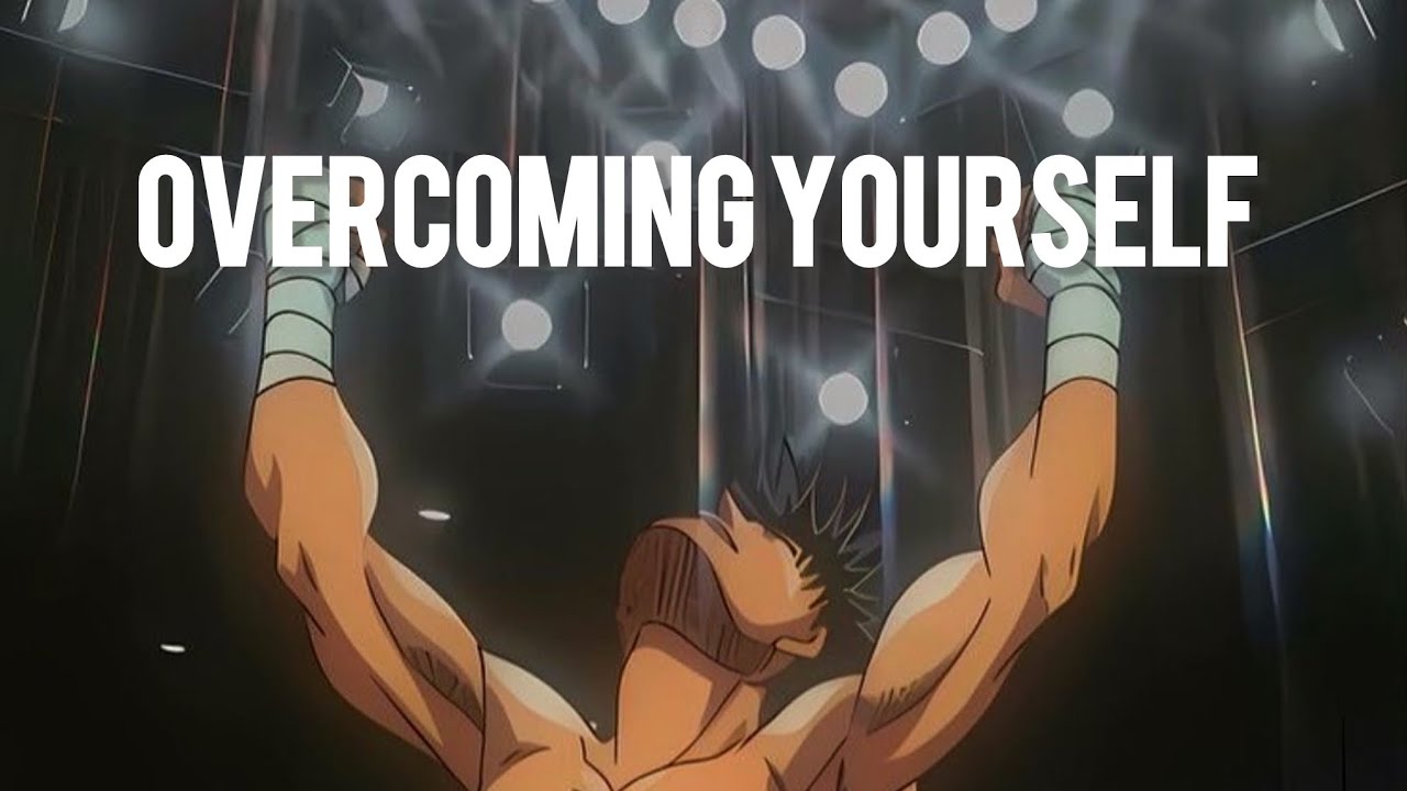 Overcoming Yourself