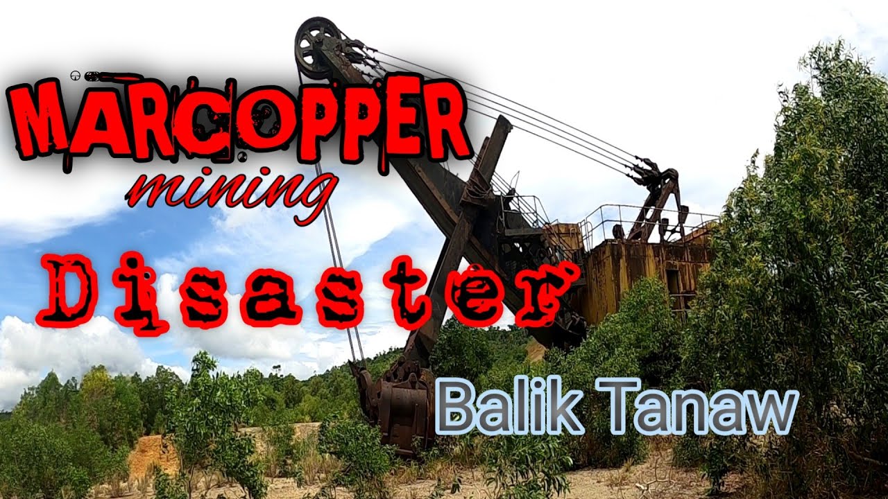 MARCOPPER MINING DISASTER | Balik tanaw | #marinduque | Philippines