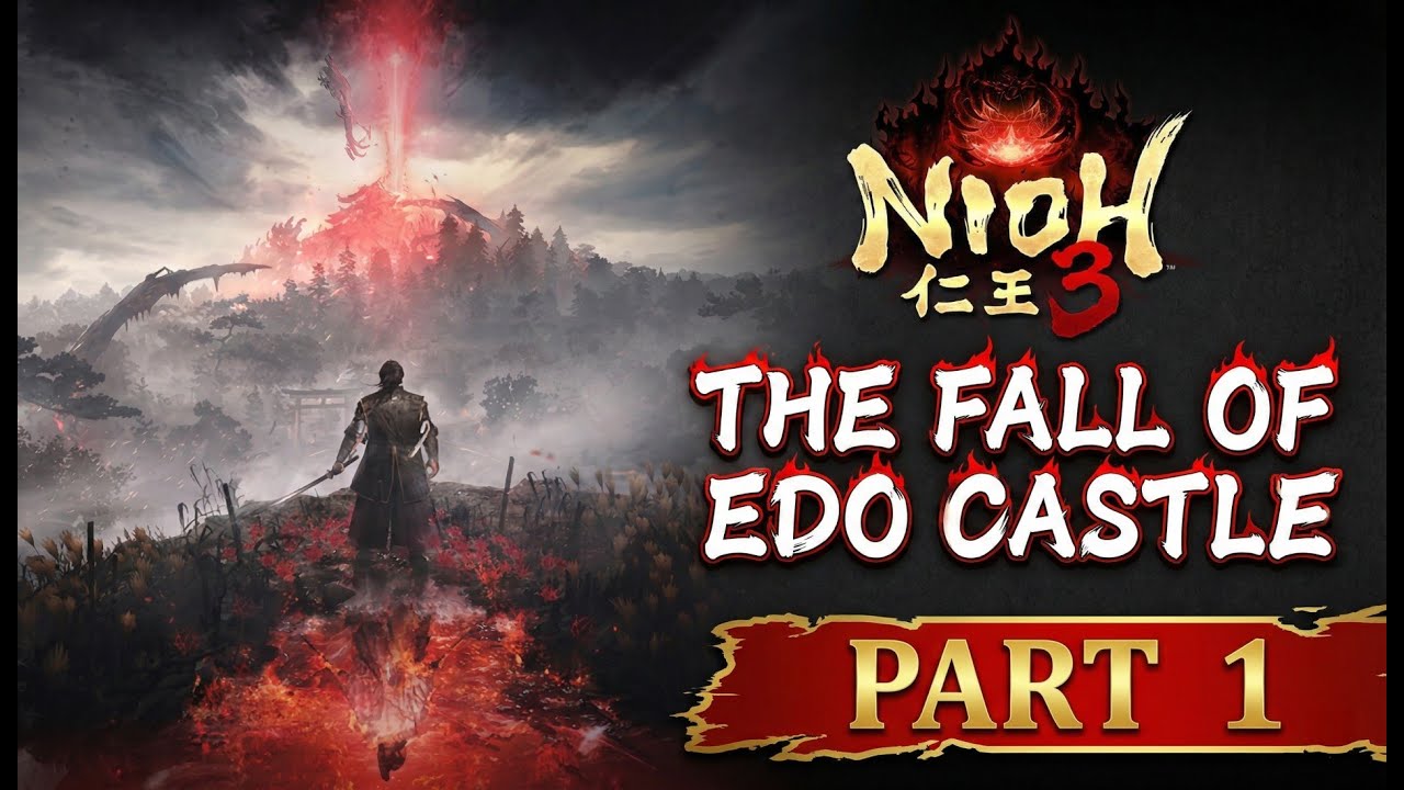 Nioh 3 - Let's Play Part 1: The Fall of Edo Castle