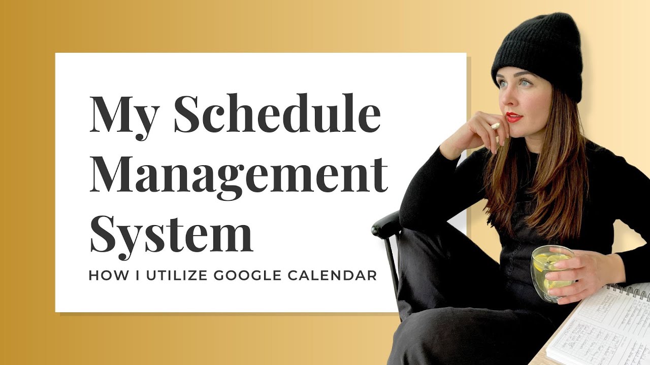 My Schedule Management System: Google Calendar