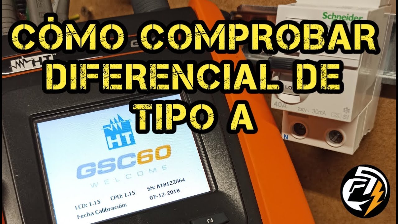 CÓMO COMPROBAR DIFERENCIAL TIPO A CON EQUIPO MULTIFUNCIÓN