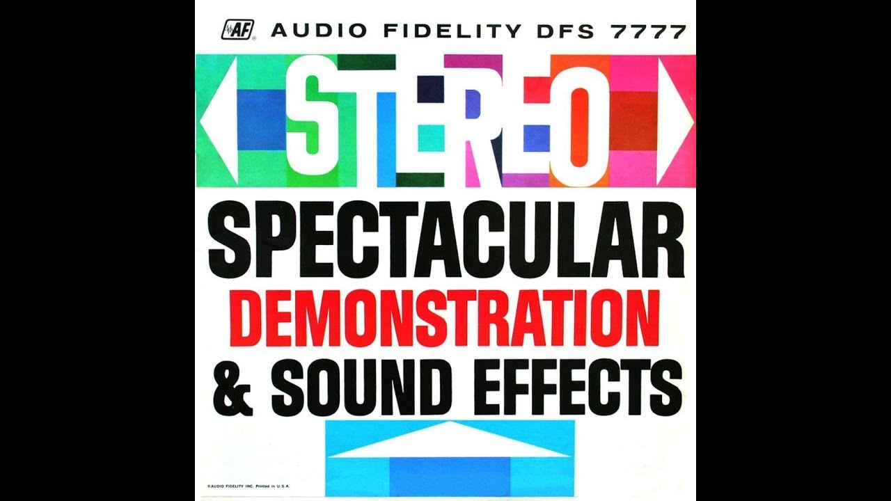 Audio Fidelity Stereo Spectacular Demonstration & Sound Effects (1963 - Side 1) (1080p)