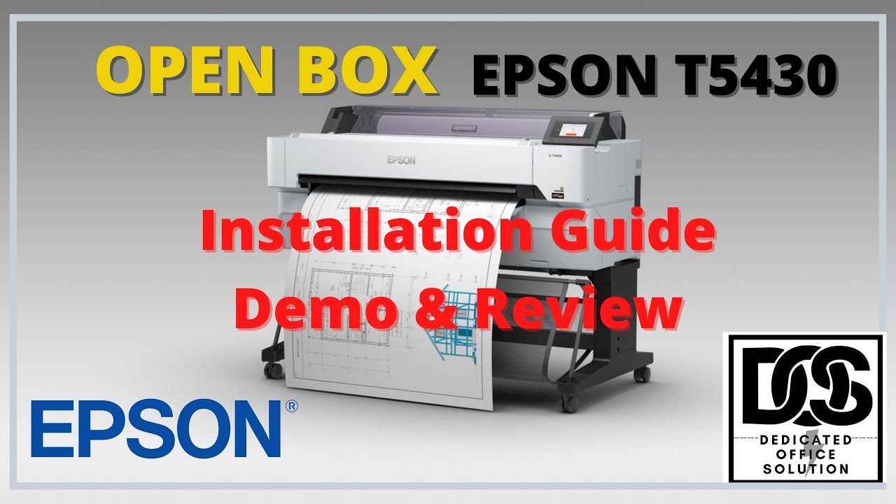 EPSON SC T5430M LFP ОТКРЫТАЯ КОРОБКА, ОБЗОР, ДЕМОНСТРАЦИЯ И РУКОВОДСТВО ПО УСТАНОВКЕ