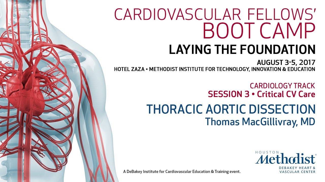 Thoracic Aortic Dissection (Thomas MacGillivray, MD)