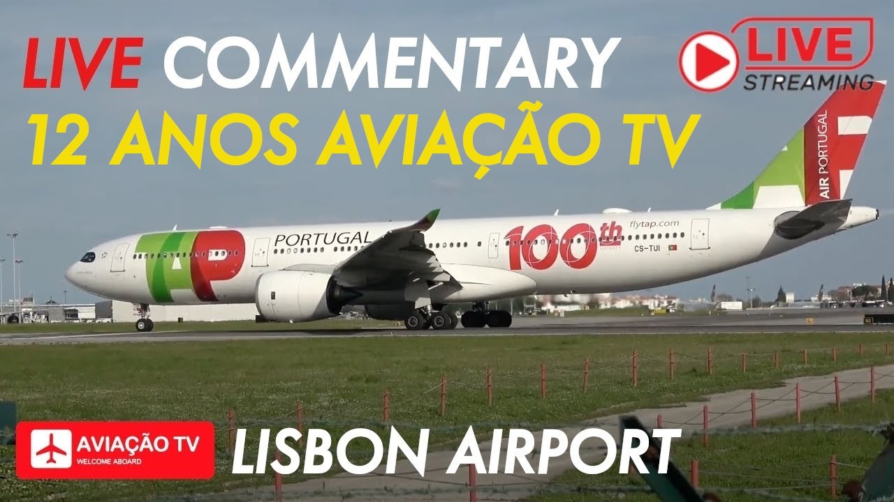 🔴 LIVE 12 Anos Avia&ccedil;&atilde;o TV - Lisbon Airport 14.04.2026 &bull; Livestream Plane Spotting &bull; Direto Lisboa
