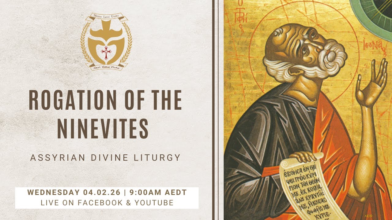 Divine Liturgy (Assyrian) | 04.02.26 Rogation of the Ninevites