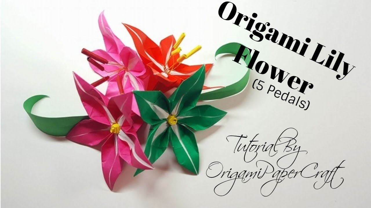 Origami Flower: Origami 5 Petals Lily Flower ( Hoa Bách Hợp) Tutorial By OrigamiPaperCraft