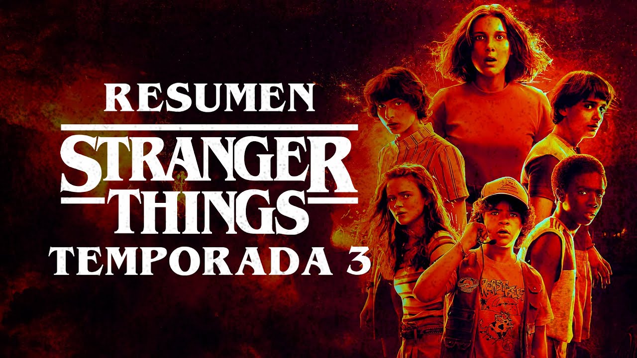 STRANGER THINGS | TEMPORADA 3 | #resumen en 15 minutos