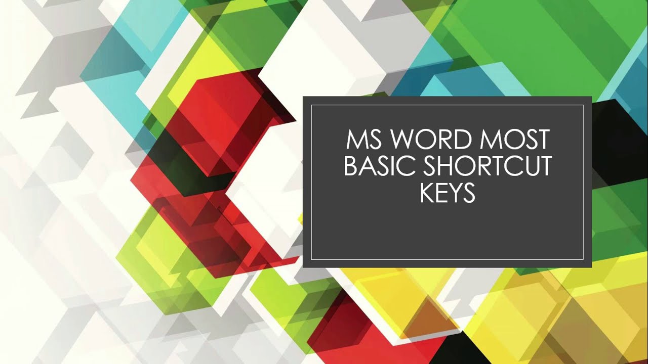 MS WORD MOST BASIC SHORTCUT KEYS